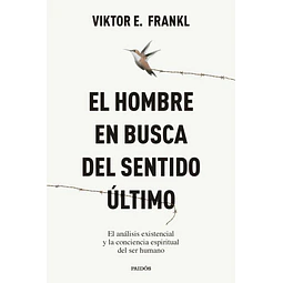 El Hombre En Busca Del Sentido Ultimo