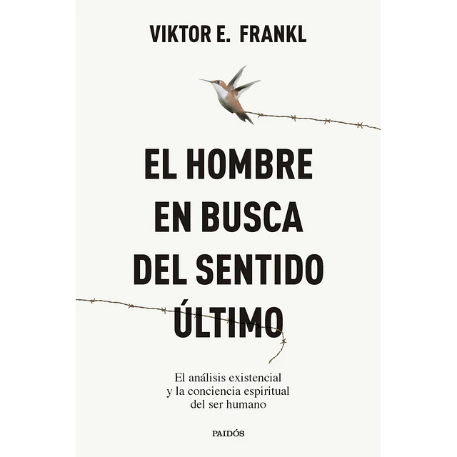 El Hombre En Busca Del Sentido Ultimo