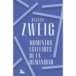 Momentos Estelares De La Humanidad