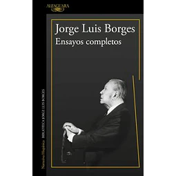 Ensayos Completos Borges