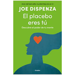 El Placebo Eres Tu