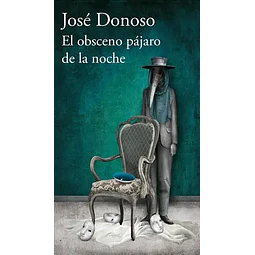 El Obsceno Pajaro De La Noche 
