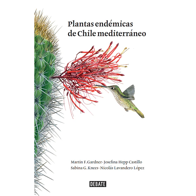 Plantas Endemicas De Chile Mediterraneo