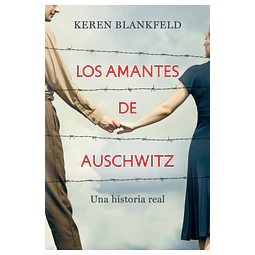 Los Amantes De Auschwitz
