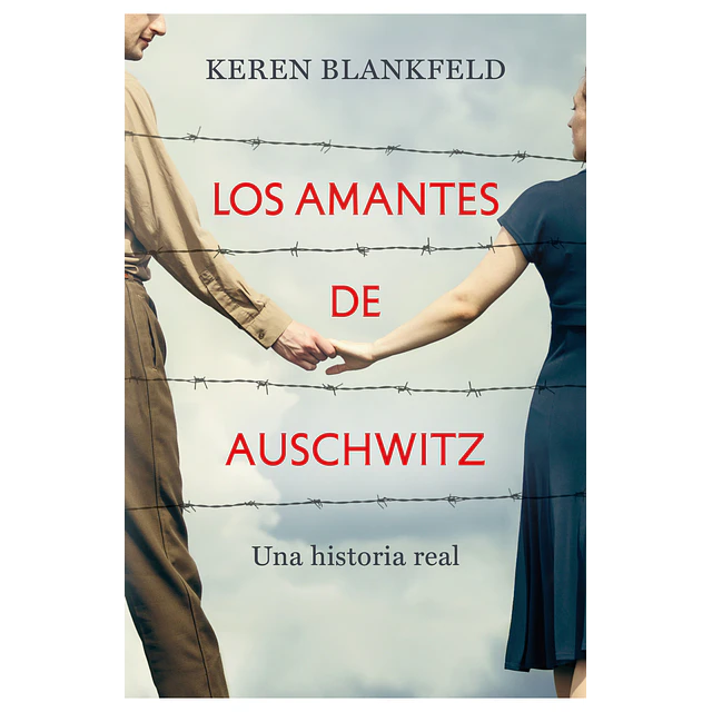 Los Amantes De Auschwitz