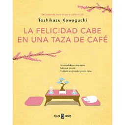La Felicidad Cabe En Una Taza De Cafe 