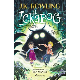 El Ickabog (Edicion Con Ilustraciones De Ben Mantle)