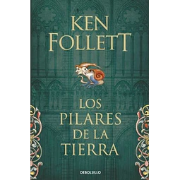 Los Pilares De La Tierra (Saga Los Pilares De La Tierra 1)