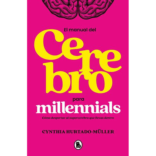 Manual Del Cerebro Para Millennials