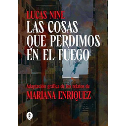 Las Cosas Que Perdimos En El Fuego