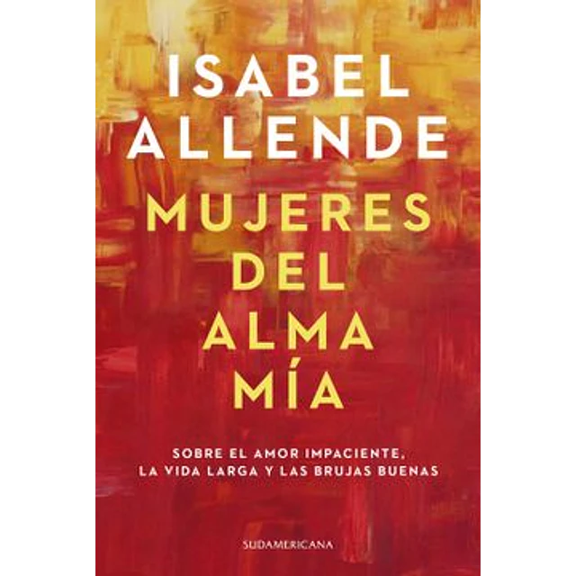 Mujeres Del Alma Mía