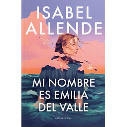 Mi Nombre Es Emilia Del Valle