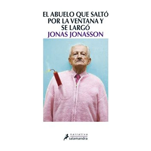Abuelo Que Salto Por La Ventana Y Se Largo, El