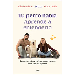 Tu Perro Habla Aprende A Entenderlo
