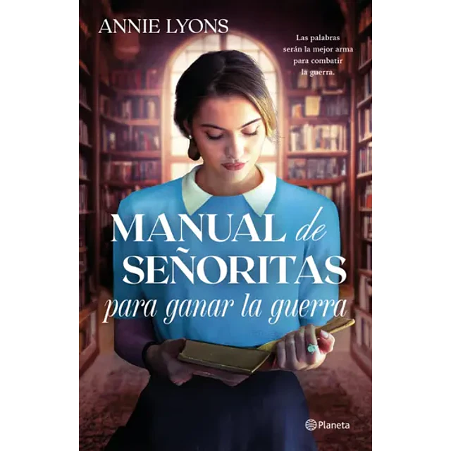 Manual De Señoritas Para Ganar La Guerra