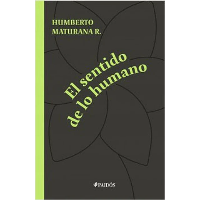 El Sentido De Lo Humano