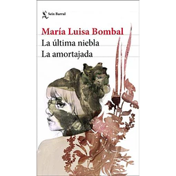 La ÚLtima Niebla / La Amortajada