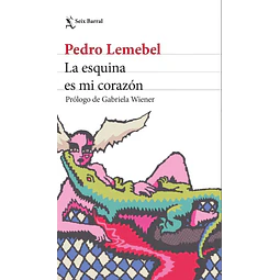 La Esquina Es Mi Corazon (Ediciones 2026)