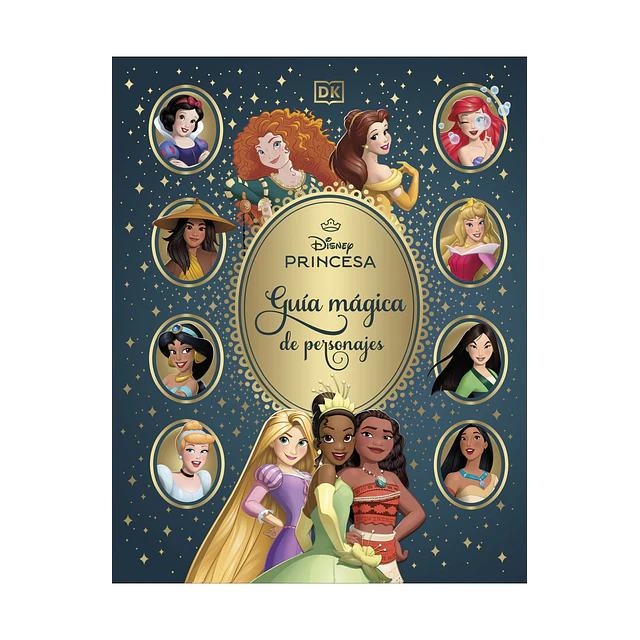 Disney Princesas. Guia Magica De Personajes
