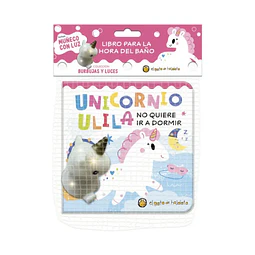 Unicornio Ulila No Quiere Ir A Dormir (Libro De Baño Con Juguete)