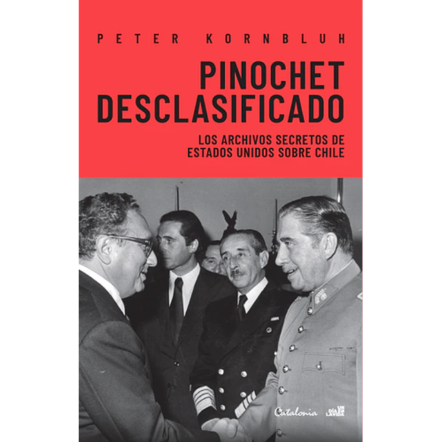 Pinochet Desclasificado