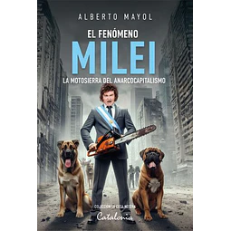 El Fenomeno Milei