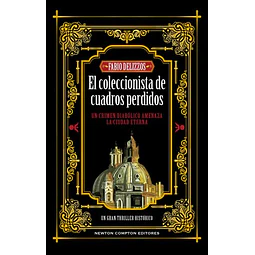 El Coleccionista De Cuadros Perdidos (Serie Raphael Dardo 2)  	