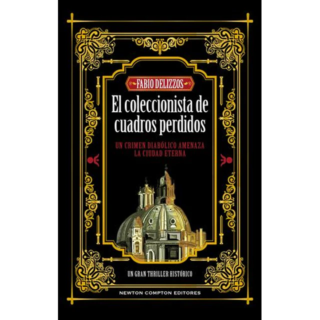 El Coleccionista De Cuadros Perdidos (Serie Raphael Dardo 2)  	