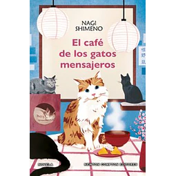 El Cafe De Los Gatos Mensajeros