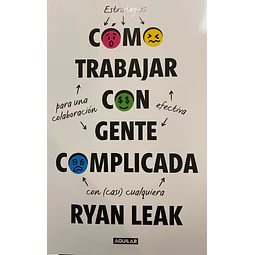 Como Trabajar Con Gente Complicada