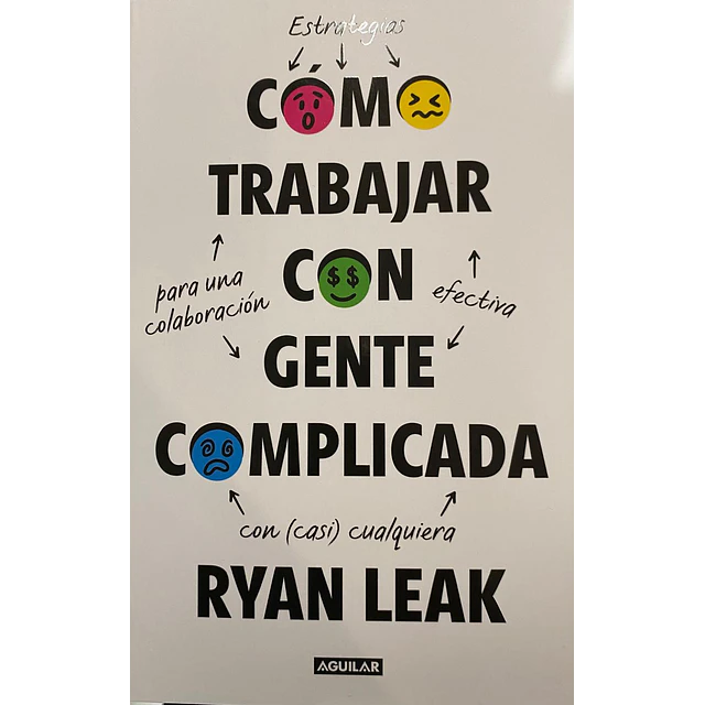 Como Trabajar Con Gente Complicada