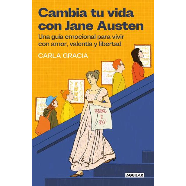 Cambia Tu Vida Con Jane Austen