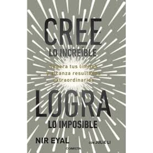 Cree Lo Increible, Logra Lo Imposible