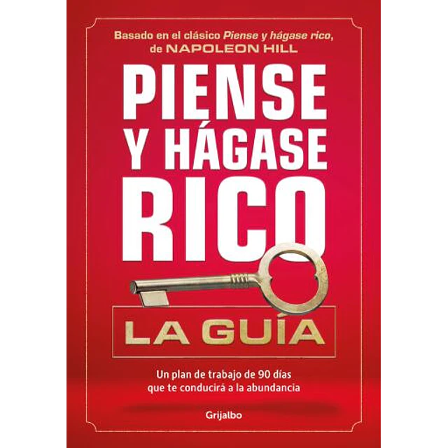 Piense Y Hagase Rico La Guia
