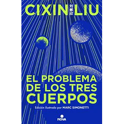 El Problema De Los Tres Cuerpos (Tapa Dura Ilustrada)