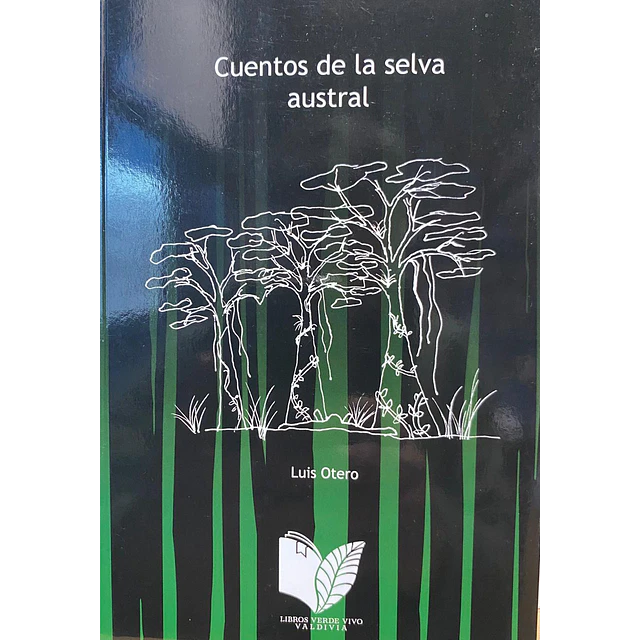 Cuentos De La Selva Austral 