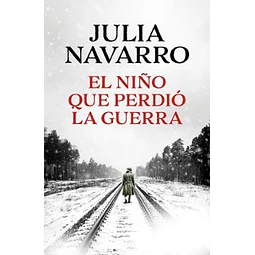 El Niño Que Perdio La Guerra