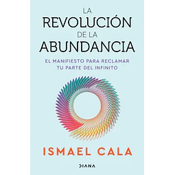 La Revolucion De La Abundancia
