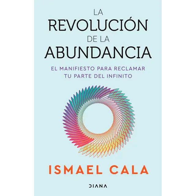La Revolucion De La Abundancia