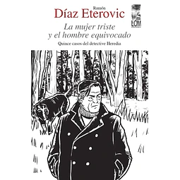 La Mujer Triste Y El Hombre Equivocado