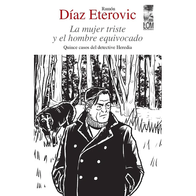 La Mujer Triste Y El Hombre Equivocado
