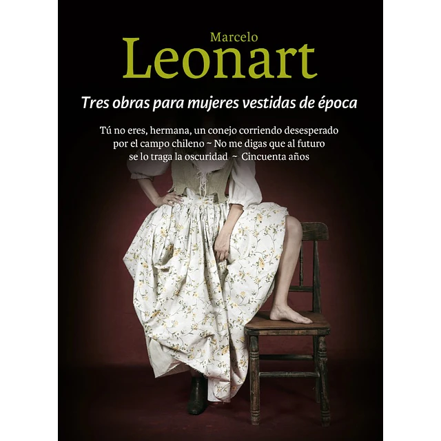 Tres Obras Para Mujeres Vestidas De Epoca