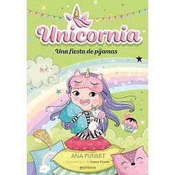 Unicornia 10 - Una Fiesta De Pijamas  