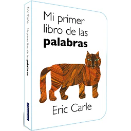Mi Primer Libro De Las Palabras (Colección Eric Carle) 