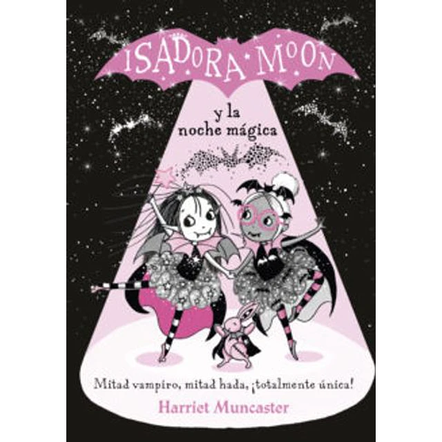 Isadora Moon Y La Noche Mágica (Isadora Moon)