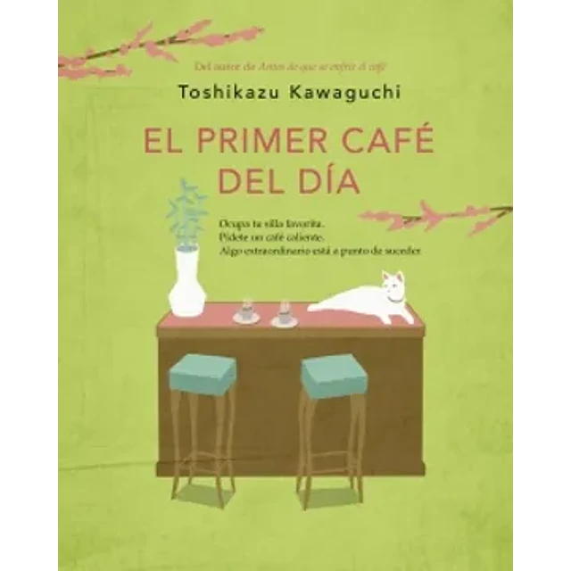 El Primer Cafe Del Dia (Antes De Que Se Enfrie El Cafe 3)