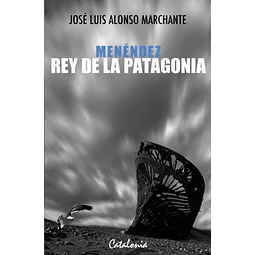 Menendez Rey De La Patagonia
