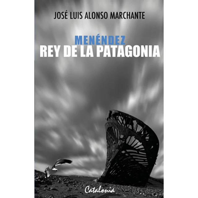 Menendez Rey De La Patagonia