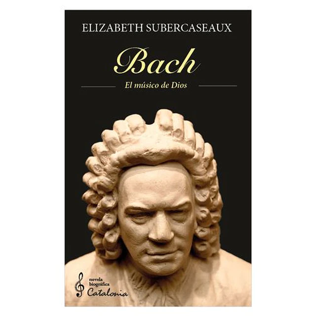 Bach El Musico De Dios