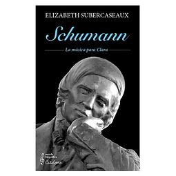 Schumann - La Musica Para Clara